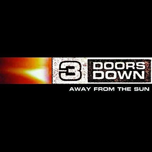 3 DOORS DOWN - AWAY FROM THE SUN Vinyl LP