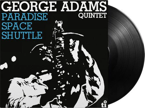 ADAMS,GEORGE QUINTET - PARADISE SPACE SHUTTLE Vinyl LP