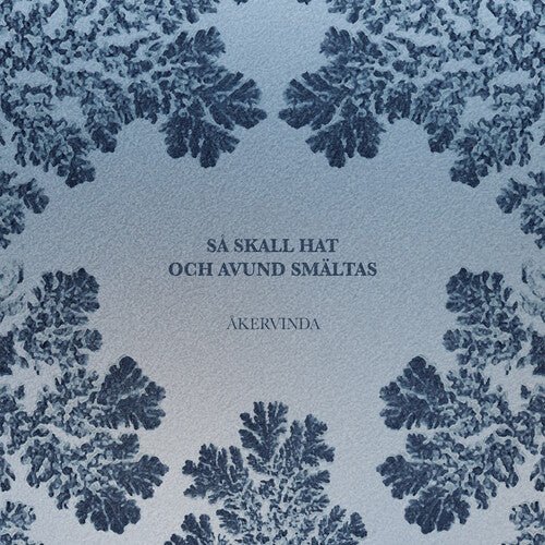 AKERVINDA - SA SKALL HAT OCH AVUND SMALTAS Vinyl LP