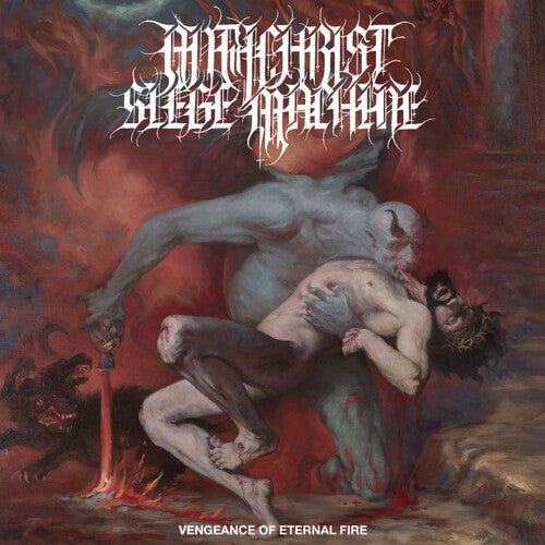 ANTICHRIST SIEGE MACHINE - VENGEANCE OF ETERNAL FIRE Vinyl LP