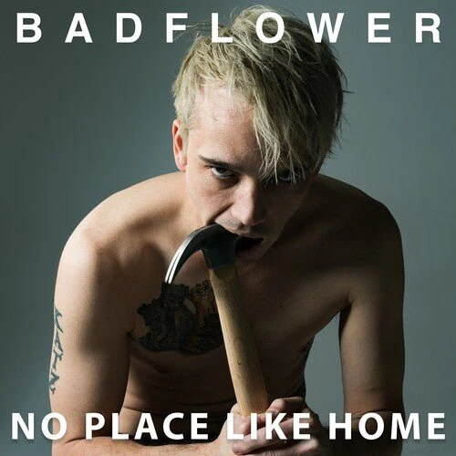 BADFLOWER - NO PLACE LIKE HOME Vinyl LP