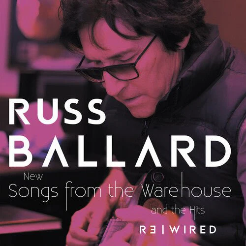 BALLARD,RUSS - SONGS FROM THE WAREHOUSE / THE HITS REWIRED Vinyl LP