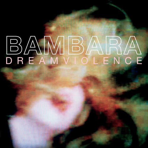 BAMBARA - DREAMVIOLENCE Vinyl LP - Image 2