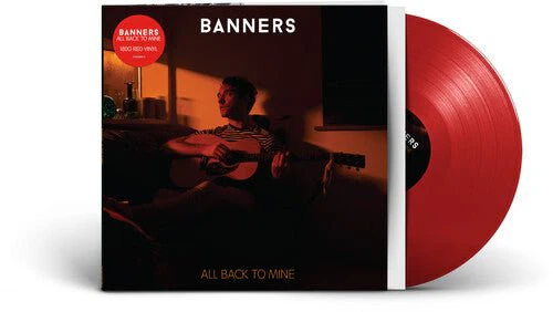 BANNERS - ALL BACK TO MINE - RED Vinyl LP