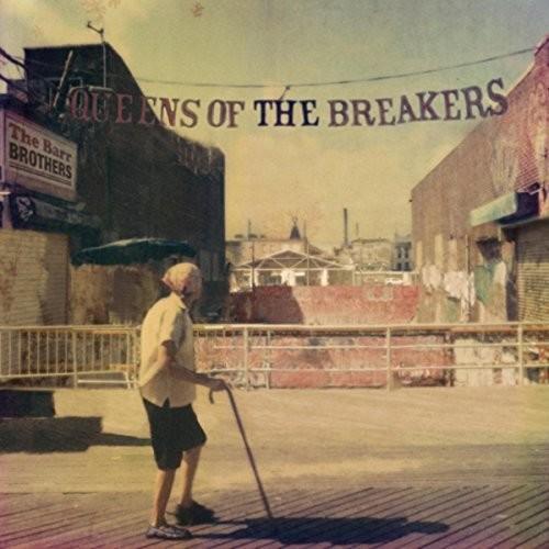 BARR BROTHERS - QUEENS OF THE BREAKERS Vinyl LP