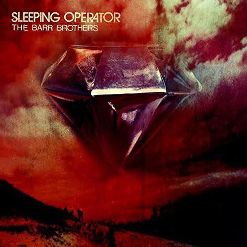 BARR BROTHERS - SLEEPING OPERATOR Vinyl LP