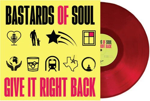 BASTARDS OF SOUL - GIVE IT RIGHT BACK Vinyl LP