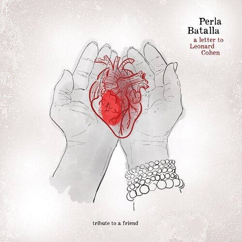BATALLA,PERLA - LETTER TO LEONARD COHEN: TRIBUTE TO A FRIEND Vinyl LP