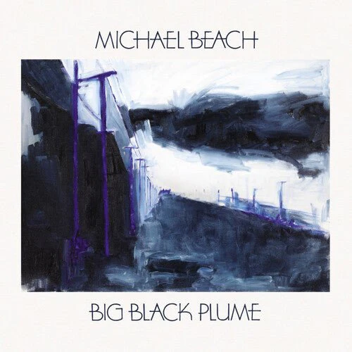 BEACH,MICHAEL - BIG BLACK PLUME Vinyl LP