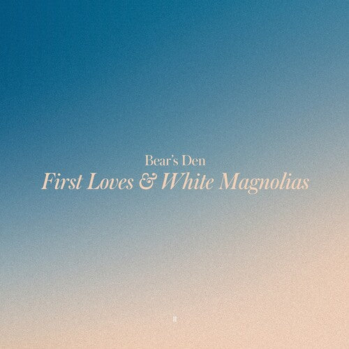 BEAR'S DEN - FIRST LOVES & WHITE MAGNOLIAS - YELLOW Vinyl LP