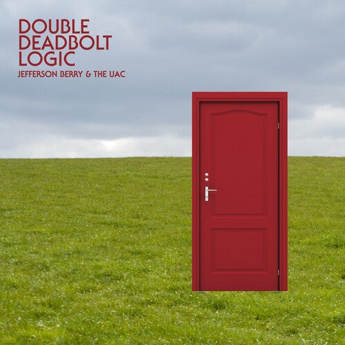 BERRY,JEFFERSON / UAC - DOUBLE DEADBOLT LOGIC Vinyl LP