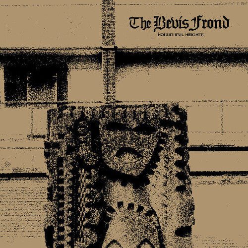 BEVIS FROND - HORRORFUL HEIGHTS Vinyl LP