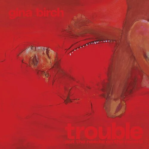 BIRCH,GINA - TROUBLE Vinyl LP