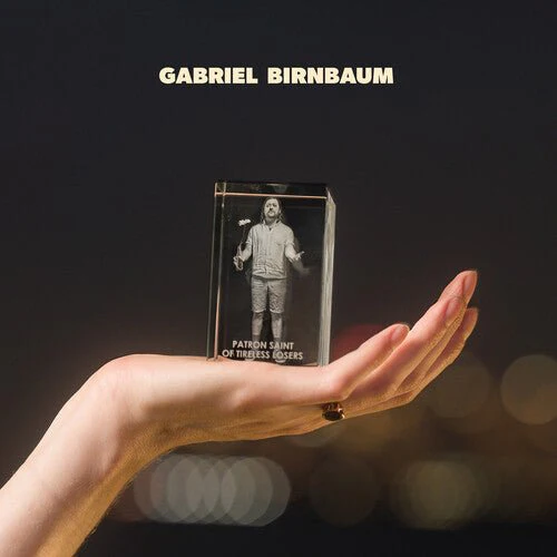 BIRNBAUM,GABRIEL - PATRON SAINT OF TIRELESS LOSERS Vinyl LP