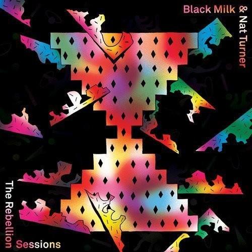 BLACK MILK / TURNER,NAT - REBELLION SESSIONS Vinyl LP
