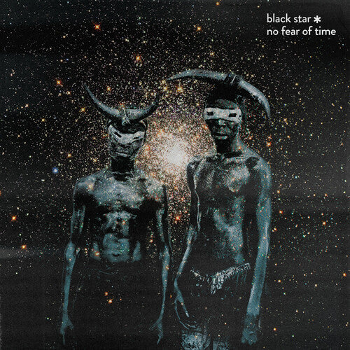 BLACK STAR - NO FEAR OF TIME Vinyl LP
