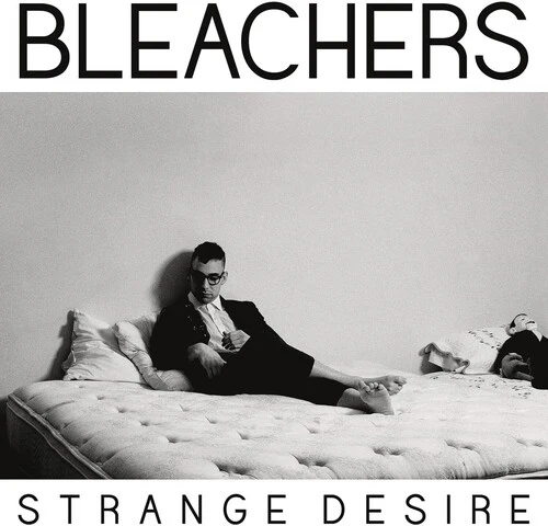 BLEACHERS - STRANGE DESIRE Vinyl LP