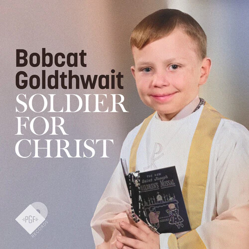 BOBCAT GOLDTHWAIT - SOLDIER FOR CHRIST Vinyl LP