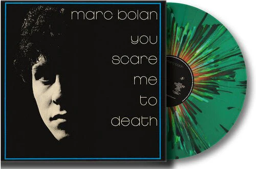 BOLAN,MARC - YOU SCARE ME TO DEATH - LIMITED EDITION Vinyl LP