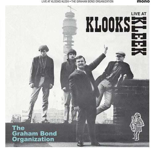 BOND,GRAHAM ORGANISATION - LIVE AT KLOOKS KLEEK LONDON 1964 Vinyl LP