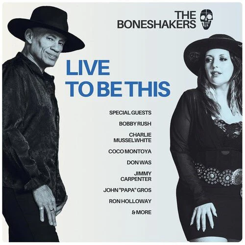 BONESHAKERS - LIVE TO BE THIS Vinyl LP