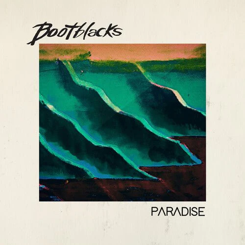 BOOTBLACKS - PARADISE Vinyl LP