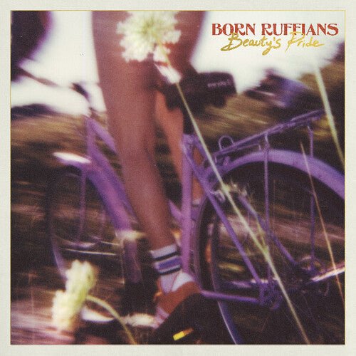 BORN RUFFIANS - BEAUTY'S PRIDE Vinyl LP