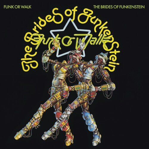 BRIDES OF FUNKENSTEIN - FUNK OR WALK Vinyl LP