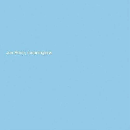 BRION,JON - MEANINGLESS Vinyl LP