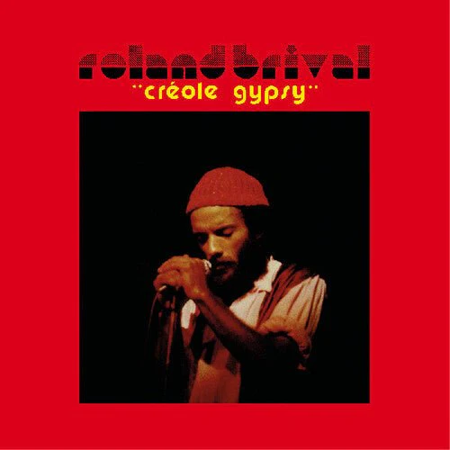 BRIVAL,ROLAND - CREOLE GYPSY Vinyl LP