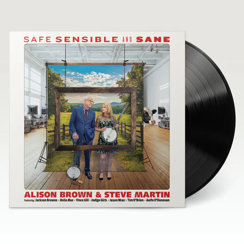 BROWN,ALISON / MARTIN,STEVE - SAFE SENSIBLE & SANE Vinyl LP