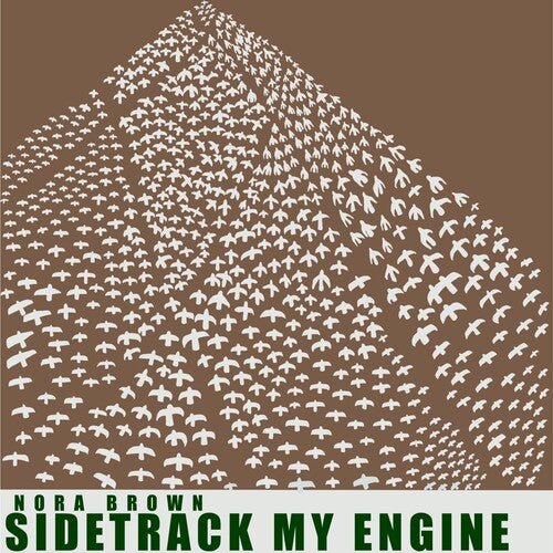 BROWN,NORA - SIDETRACK MY ENGINE - GREEN Vinyl LP