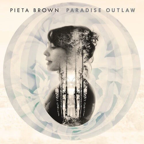 BROWN,PIETA - PARADISE OUTLAW (10TH ANNIVERSARY EDITION) Vinyl LP