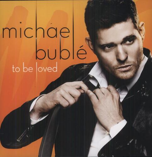 BUBLE,MICHAEL - TO BE LOVED Vinyl LP