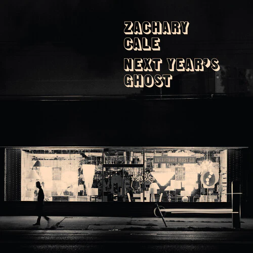 CALE,ZACHARY - NEXT YEAR'S GHOST Vinyl LP