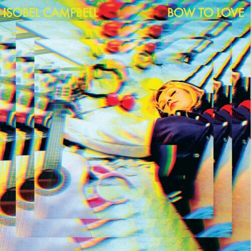 CAMPBELL,ISOBEL - BOW TO LOVE Vinyl LP