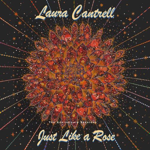 CANTRELL,LAURA - JUST LIKE A ROSE: THE ANNIVERSARY SESSIONS Vinyl LP