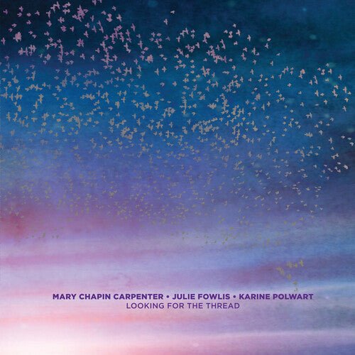 CARPENTER,MARY CHAPIN - LOOKING FOR THE THREAD Vinyl LP