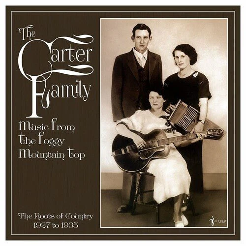 CARTER FAMILY - MUSIC FROM THE FOGGY MOUNTAIN TOP 1927-35 Vinyl LP