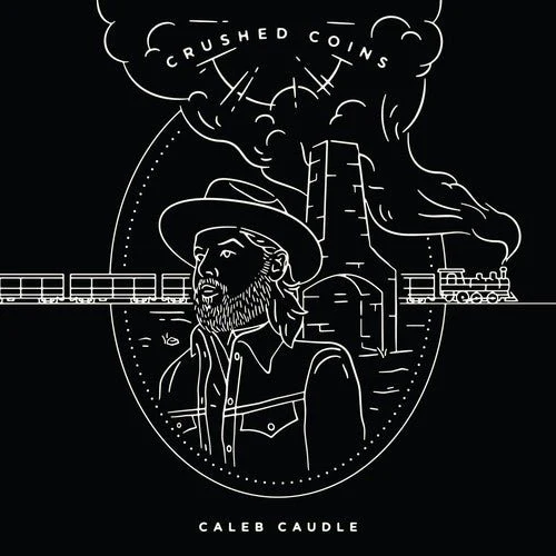 CAUDLE,CALEB - CRUSHED COINS Vinyl LP