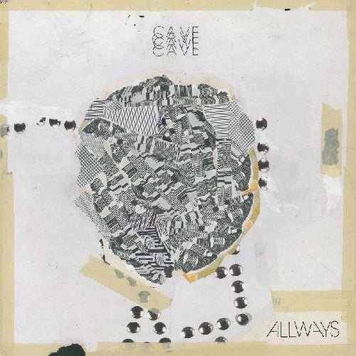 CAVE - ALLWAYS Vinyl LP