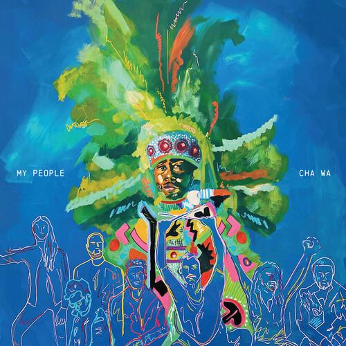 CHA WA - MY PEOPLE - MARDI GRAS SPLATTER Vinyl LP