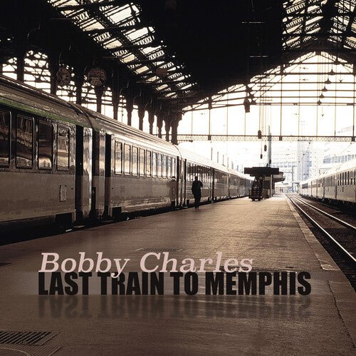 CHARLES,BOBBY - LAST TRAIN TO MEMPHIS Vinyl LP