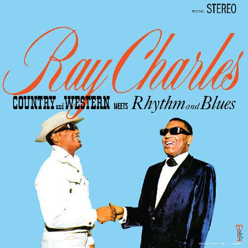 CHARLES,RAY - COUNTRY AND WESTERN MEETS RHYTHM AND BLUES Vinyl LP