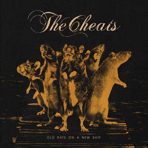 CHEATS - OLD RATS ON A NEW SHIP Vinyl LP
