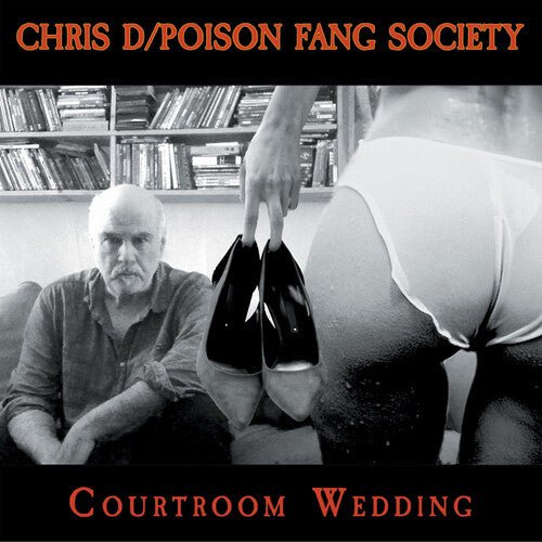 CHRIS D / POISON FANG SOCIETY - COURTROOM WEDDING Vinyl LP