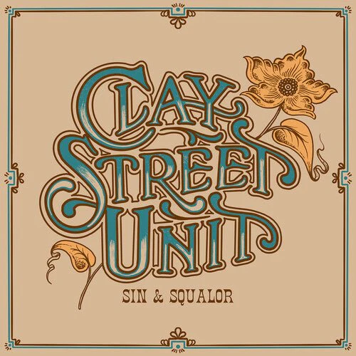 CLAY STREET UNIT - SIN & SQUALOR - BLUE Vinyl LP