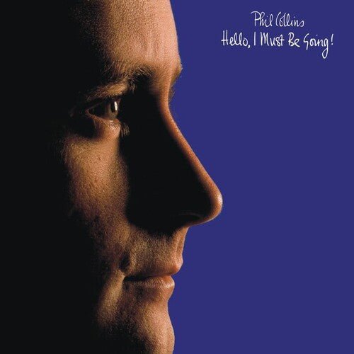 COLLINS,PHIL - HELLO I MUST BE GOING! Vinyl LP