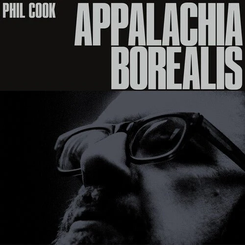 COOK,PHIL - APPALACHIA BOREALIS Vinyl LP