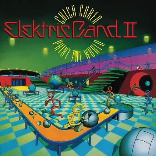COREA,CHICK / ELEKTRIC BAND II - PAINT THE WORLD Vinyl LP